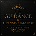 1:1 Guidance & Transformation Call Session